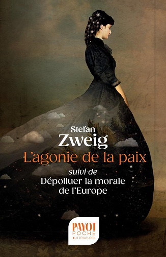 Stefan Zweig - L'agonie de la paix: Suivi de : Dépolluer la morale de l'Europe (2026)