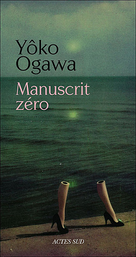 Manuscrit zéro - Yôko Ogawa