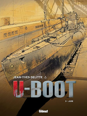 U-Boot - Tome 03 NE: Le secret de Peenemünde - Jean-Yves Delitte