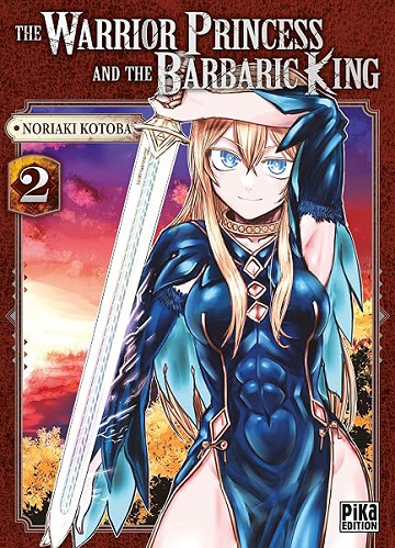The Warrior Princess and the Barbaric King T02 - Noriaki Kotoba