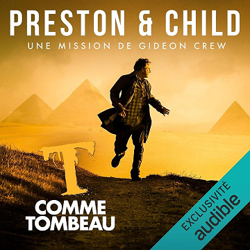 Douglas Preston & Lincoln Child - Saga Inspecteur Gideon Crew 5 - T comme Tombeau