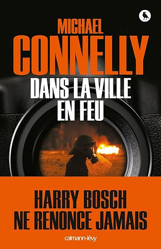 Dans la ville en feu - Michael Connelly