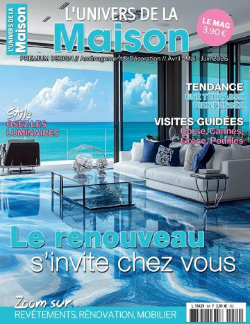 L’Univers de la Maison - Avril-Juin 2026
