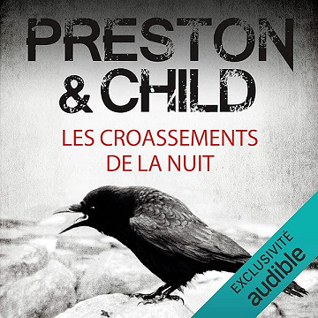 Les croassements de la nuit: Pendergast 4 - Douglas Preston, Lincoln Child