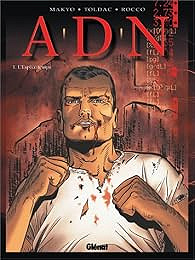 ADN, tome 1 : L'espèce temps - Pierre Makyo, Bruno Rocco, Toldac