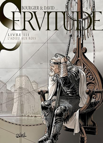 Servitude T03: L'Adieu aux Rois - Fabrice David, Eric Bourgier