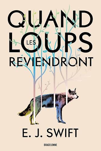 E. J. Swift - Quand les loups reviendront (2026)