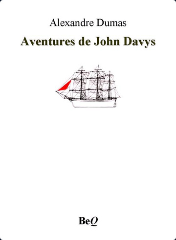 Aventures de John Davys I - Alexandre Dumas