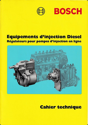 BOSCH Cahier technique Equipements d'injection Diesel Régulateurs pour pompes d'injection en ligne - Adler Ulrich et Kaufmann Erich