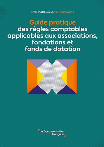 Haut Conseil à la vie associative - Guide pratique des règles comptables applicables aux associations, fondations et fonds de dotation (2026)