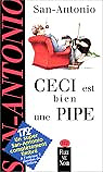 Ceci Est Bien Une Pipe - Frédéric Dard