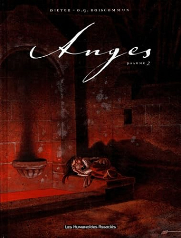 Anges, tome 2 : Psaume 2 - Olivier-G Boiscommun, Dieter