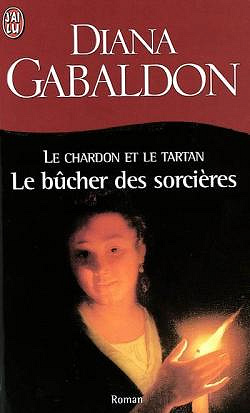 Outlander, tome 1.2 : Le bûcher des sorcières - Diana Gabaldon