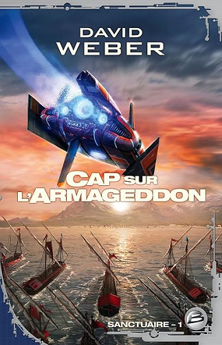 Sanctuaire, tome 1 : Cap sur l'Armageddon - David Weber