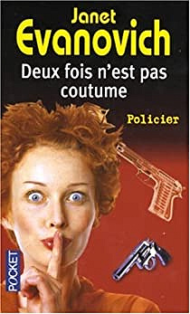 Stéphanie Plum, tome 2 : Jamais deux sans toi (Deux fois n'est pas coutume) - Janet Evanovich