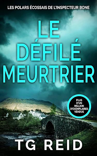 Le Défilé Meurtrier: Un polar écossais de l'inspecteur Bone (Tome 4) (LES POLARS ÉCOSSAIS DE L'INSPECTEUR BONE) - TG REID (2026)