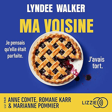 Ma Voisine - LynDee Walker, Caroline Bouet - traducteur (2026)