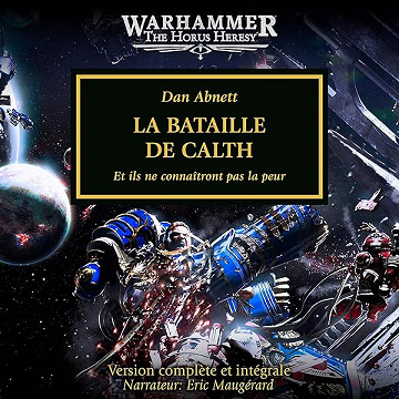 La Bataille de Calth: Warhammer - The Horus Heresy (French Edition), Vol. 19 - Dan Abnett (2026)