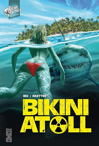 Bikini Atoll - Tome 01 - Christophe Bec, Bernard Khattou