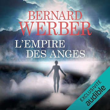 L'Empire des Anges - Bernard Werber