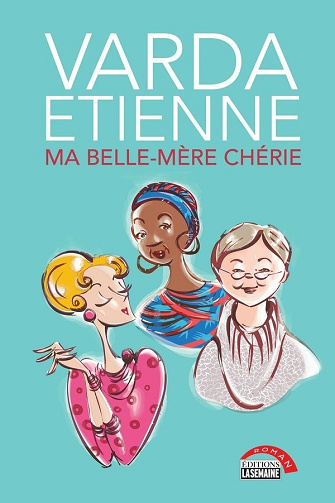 Ma belle-mère chérie - Varda Etienne