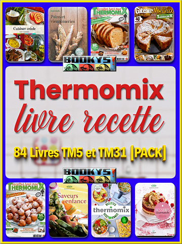 Thermomix 84 Livres TM5 et TM31 |PACK|