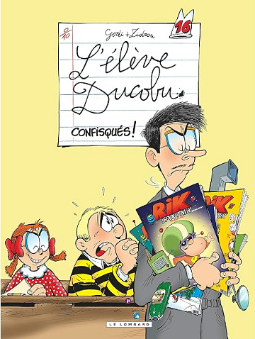 L'Elève Ducobu - Tome 16 - Confisqués  - Zidrou