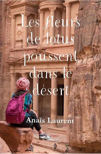 Anaïs Laurent - Les fleurs de lotus poussent dans le désert (2026)