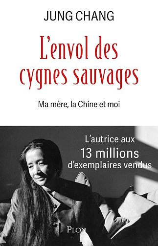 Jung Chang - L'Envol des cygnes sauvages - Ma mère, la Chine et moi (2026)