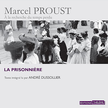 À la recherche du temps perdu T05 : La Prisonnière - Marcel Proust