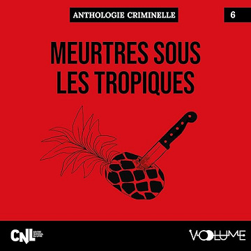 Meurtres sous les tropiques : Anthologie criminelle, Livre 6 - Stefan Zweig (2025)