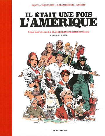 Il était une fois l'Amérique: Une histoire de la littérature américaine - 1. Le XIXe siècle