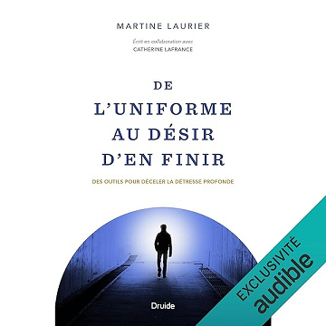 De l’uniforme au désir d’en finir: Des outils pour déceler la détresse profonde - Martine Laurier, Catherine Lafrance - contributor