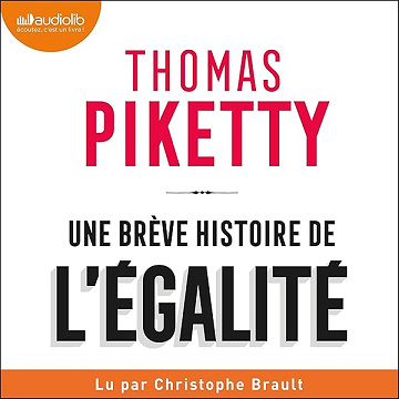 Une brève histoire de l'égalité - Thomas Piketty