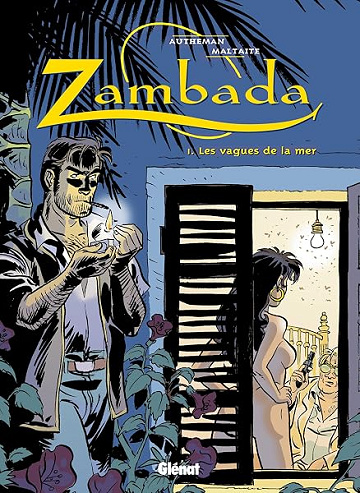 Zambada - Tome 01: Les Vagues de la mer - Éric Maltaite, Jean-Pierre Autheman