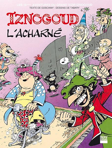Iznogoud - tome 10 - Iznogoud l'acharné - Jean Tabary, René Goscinny