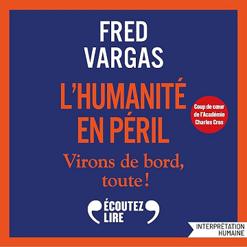 L'humanité en péril - Fred Vargas