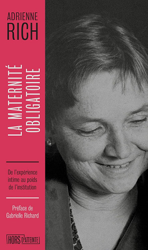 Adrienne RICH - La maternité obligatoire: De l'expérience intime au poids de l'institution (2026)