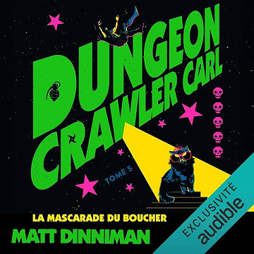La Mascarade du boucher: Dungeon Crawler Carl, Vol. 5 - Matt Dinniman, Chloé Atangana - traducteur (2026)