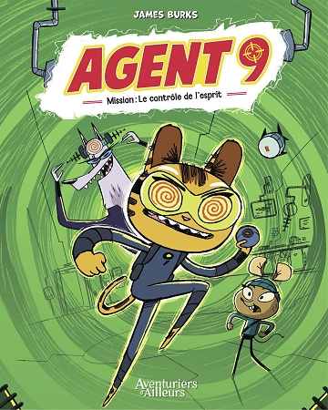 Agent 9 - Tome 02 - Mission Le ContrÃ´le de l'Esprit (2026)