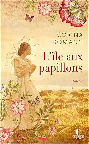 L'Île aux papillons - Corina Bomann