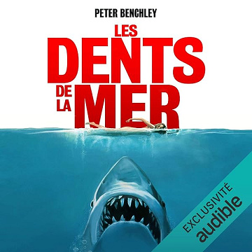 Les dents de la mer - Peter Benchley