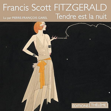 Tendre est la nuit - Francis Scott Fitzgerald