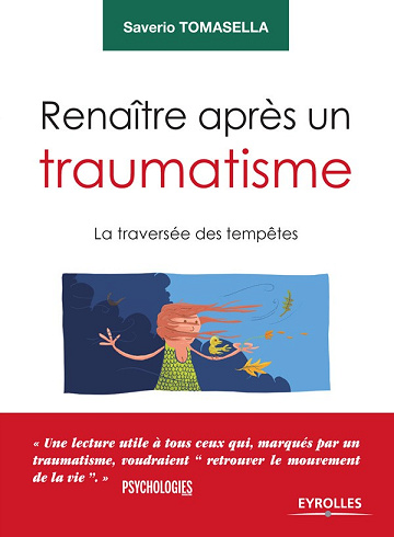 Renaître apres un traumatisme: La traversée des tempêtes - Saverio Tomasella