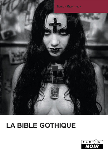 La Bible Gothique - Nancy Kilpatrick