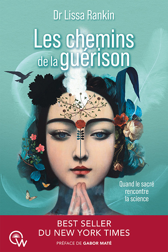 Les chemins de la guérison - Lissa Rankin