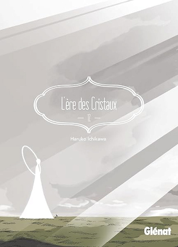 L'Ère des Cristaux - Tome 12 - Haruko Ichikawa