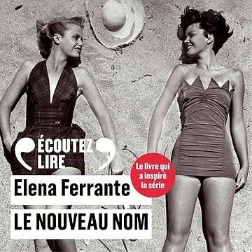 Le nouveau nom: L'amie prodigieuse 2 - Elena Ferrante