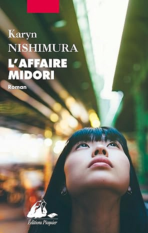 L'Affaire Midori - Karine Nishimura