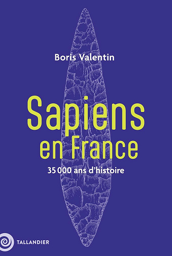 Boris Valentin - Sapiens en France: 35 000 ans d'histoire (2026)